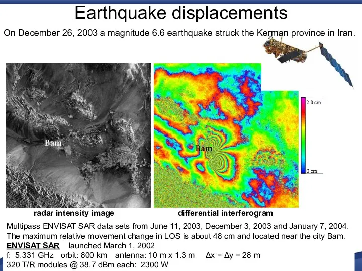 Earthquake displacements Multipass ENVISAT SAR data sets from June 11, 2003, December 3,