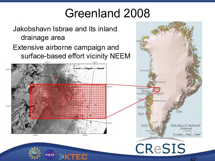 Greenland 2008 Jakobshavn Isbrae and its inland drainage area Extensive airborne campaign and