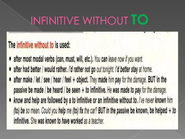 INFINITIVE WITHOUT TO