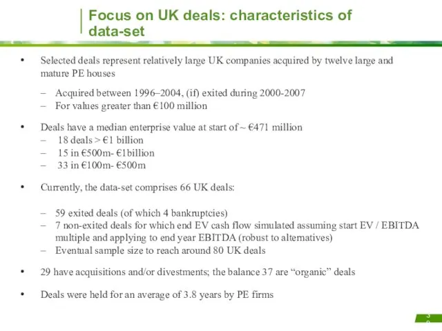 Focus on UK deals: characteristics of data-set Selected deals represent