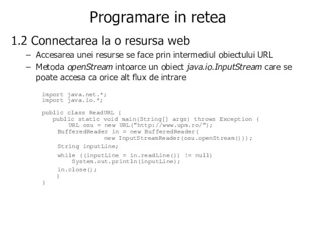 Programare in retea 1.2 Connectarea la o resursa web Accesarea