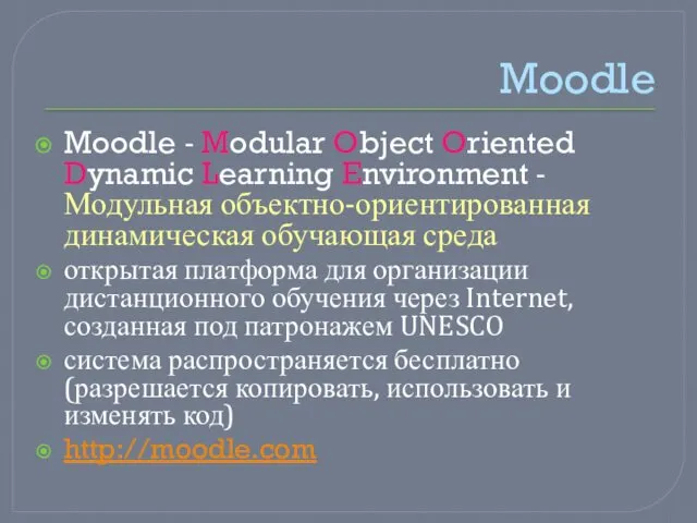 Moodle Moodle - Modular Object Oriented Dynamic Learning Environment -