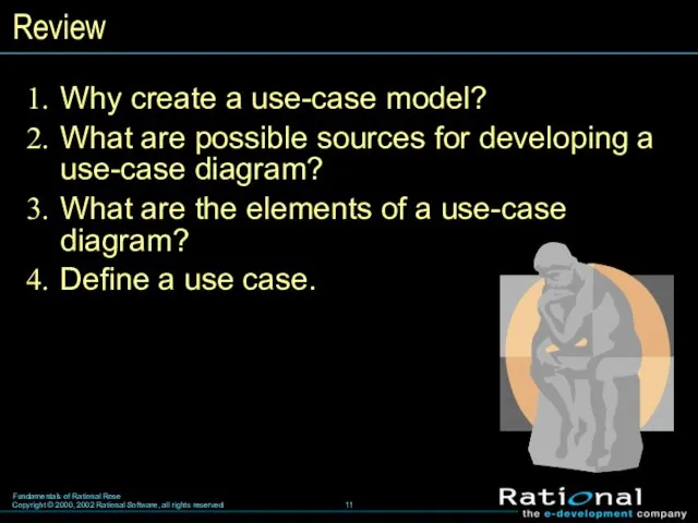 Review Why create a use-case model? What are possible sources