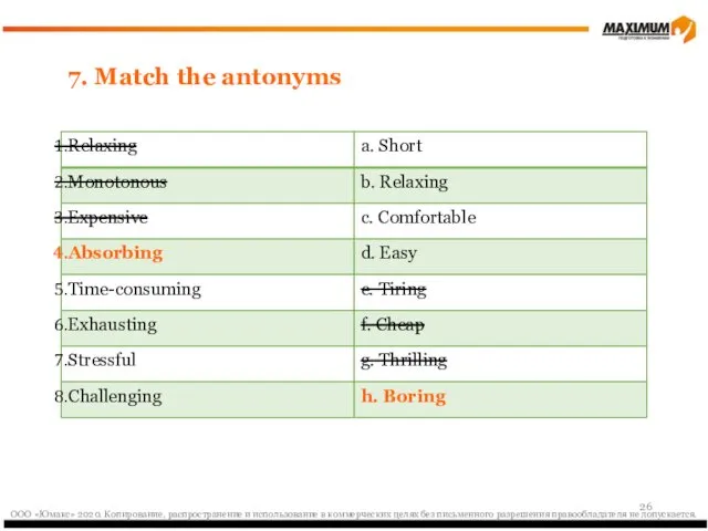 7. Match the antonyms