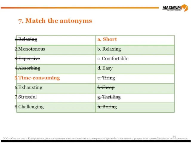 7. Match the antonyms