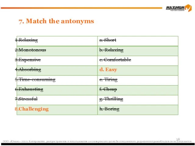 7. Match the antonyms