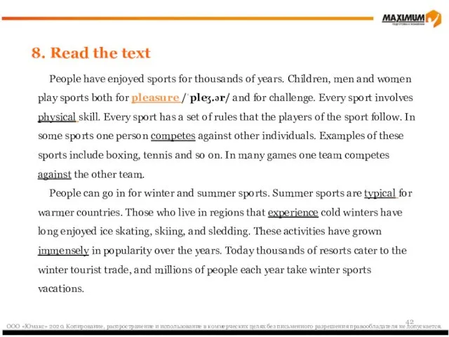 8. Read the text People have enjoyed sports for thousands