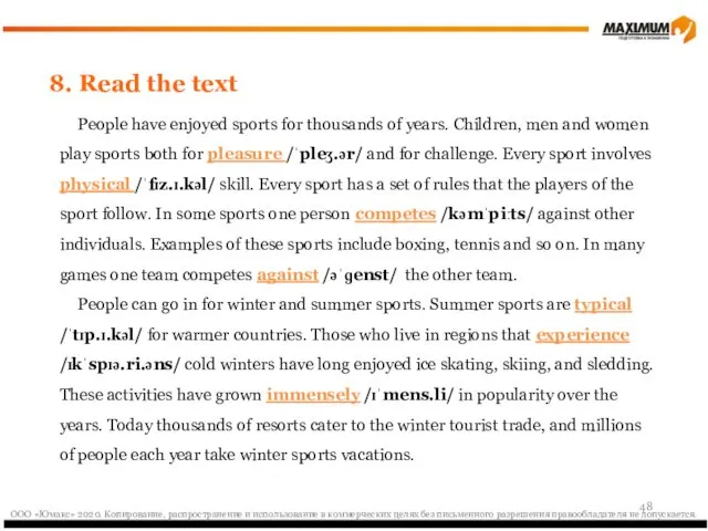 8. Read the text People have enjoyed sports for thousands