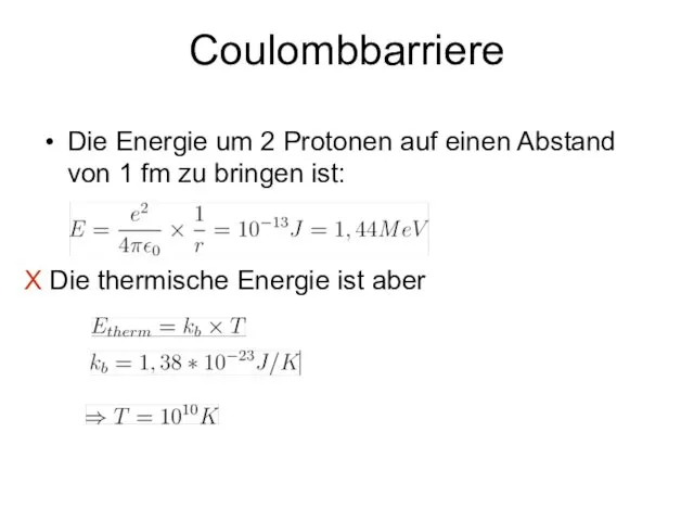 Coulombbarriere Die Energie um 2 Protonen auf einen Abstand von