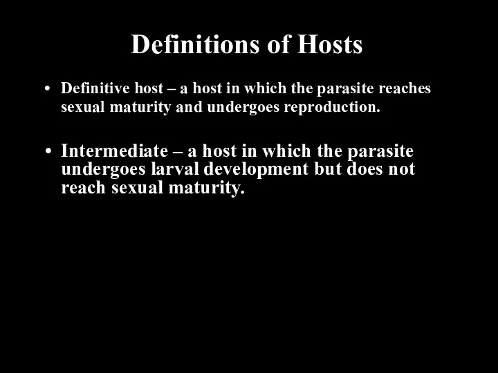 Definitions of Hosts Definitive host – a host in which