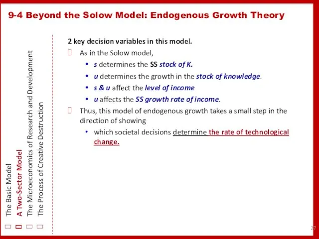 2 key decision variables in this model. As in the