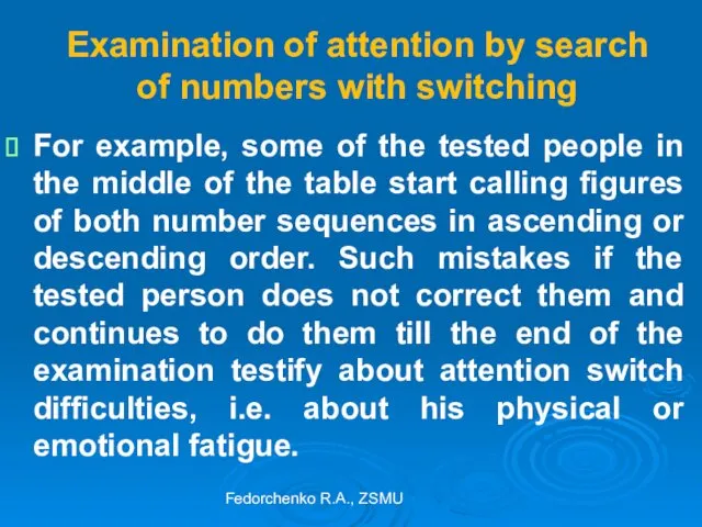 Examination of attention by search of numbers with switching For example, some of