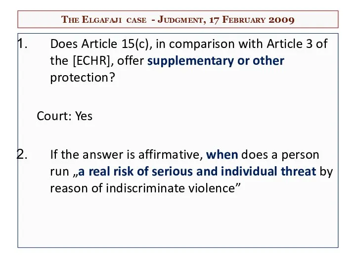 The Elgafaji case - Judgment, 17 February 2009 Does Article