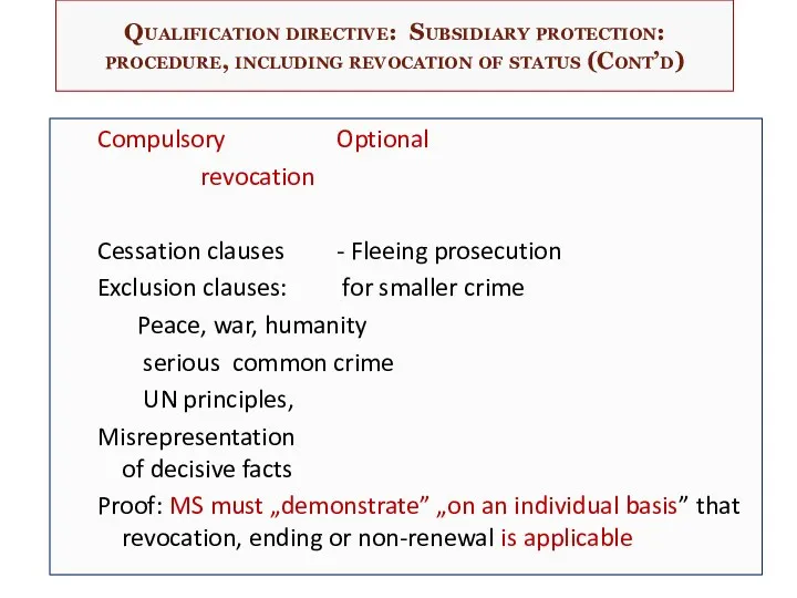 Qualification directive: Subsidiary protection: procedure, including revocation of status (Cont’d)