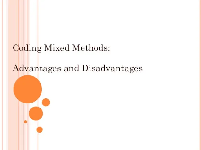 Coding Mixed Methods: Advantages and Disadvantages