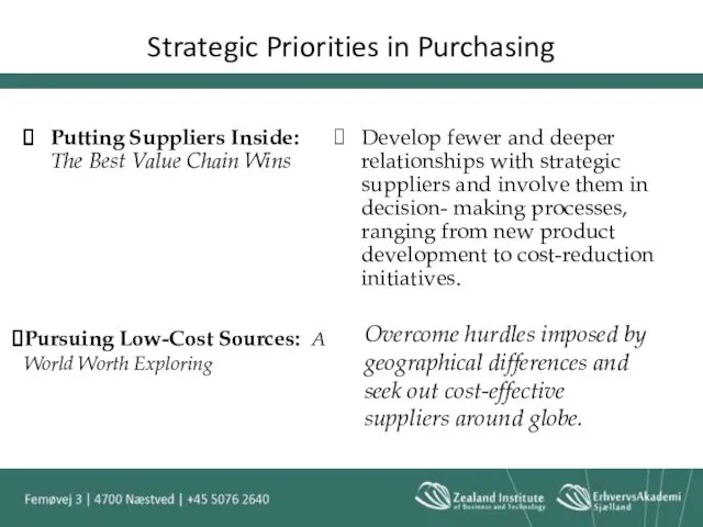 Strategic Priorities in Purchasing Putting Suppliers Inside: The Best Value