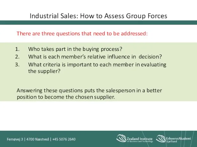 Industrial Sales: How to Assess Group Forces There are three