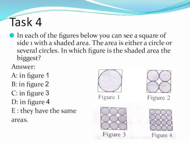 Task 4 In each of the figures below you can