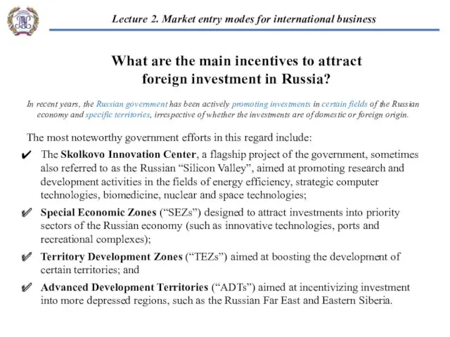 What are the main incentives to attract foreign investment in Russia? In recent
