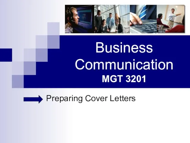 Business Communication MGT 3201 Preparing Cover Letters