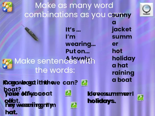 Make as many word combinations as you can: It’s …