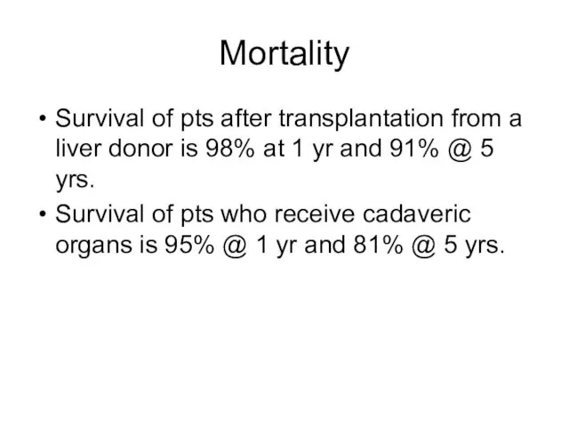 Mortality Survival of pts after transplantation from a liver donor