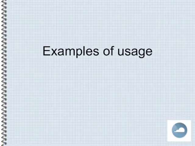 Examples of usage