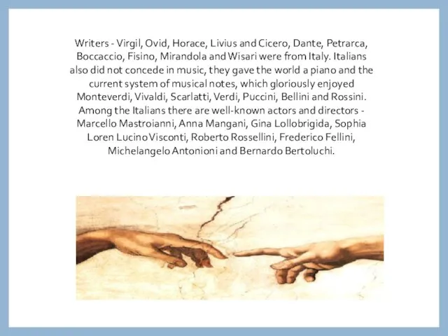 Writers - Virgil, Ovid, Horace, Livius and Cicero, Dante, Petrarca,