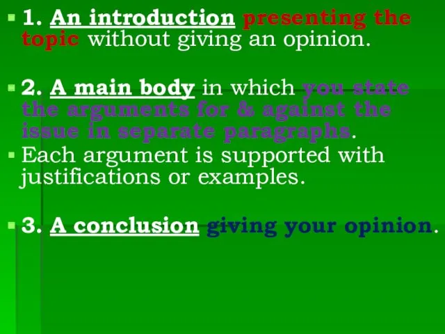 1. An introduction presenting the topic without giving an opinion.