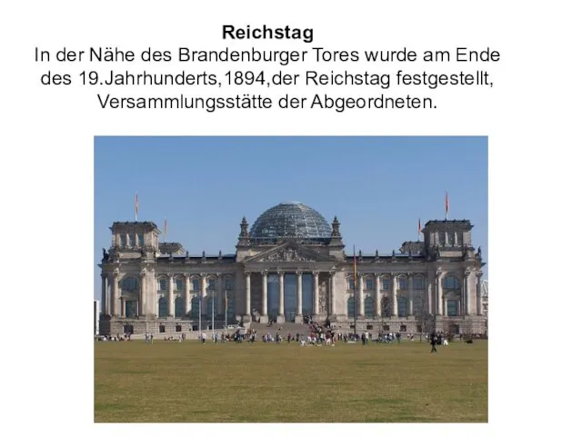 Reichstag In der Nähe des Brandenburger Tores wurde am Ende