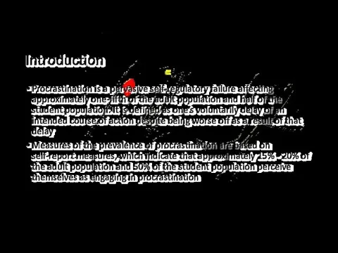 Introduction Procrastination is a pervasive self-regulatory failure affecting approximately one-fifth