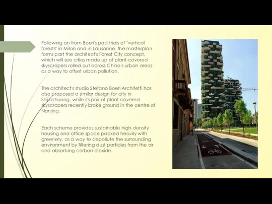 Following on from Boeri's past trials of "vertical forests" in