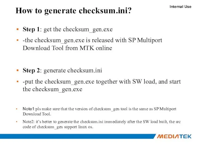 How to generate checksum.ini? Step 1: get the checksum_gen.exe -the checksum_gen.exe is released