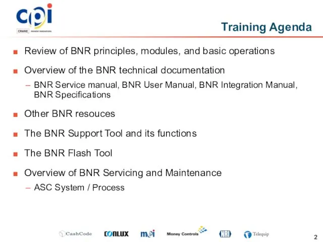 Review of BNR principles, modules, and basic operations Overview of the BNR technical
