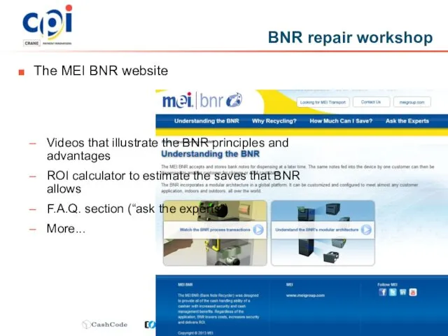 The MEI BNR website BNR repair workshop Have you ever
