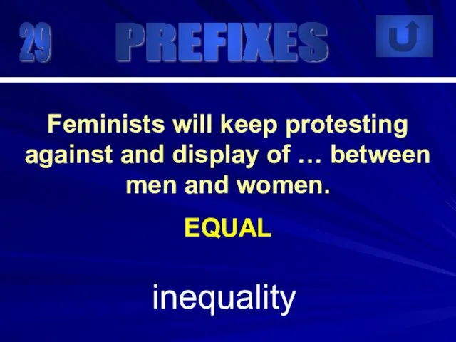 29 inequality Feminists will keep protesting against and display of