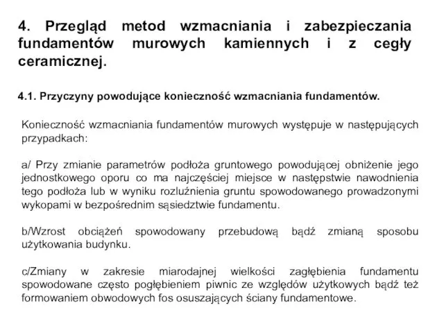 4. Przegląd metod wzmacniania i zabezpieczania fundamentów murowych kamiennych i