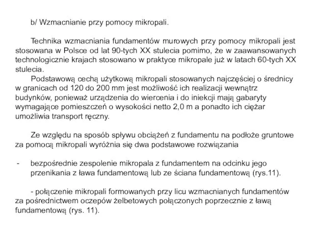 b/ Wzmacnianie przy pomocy mikropali. Technika wzmacniania fundamentów murowych przy