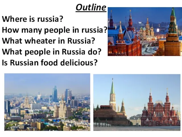 Outline Where is russia? How many people in russia? What