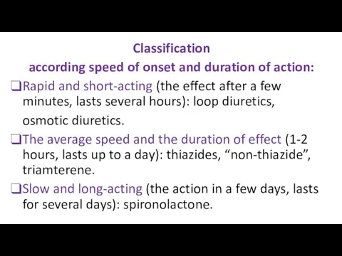 Classification according speed of onset and duration of action: Rapid