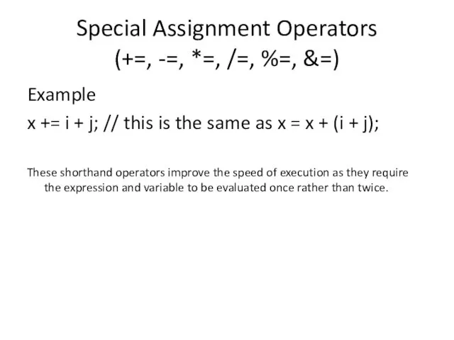 Special Assignment Operators (+=, -=, *=, /=, %=, &=) Example