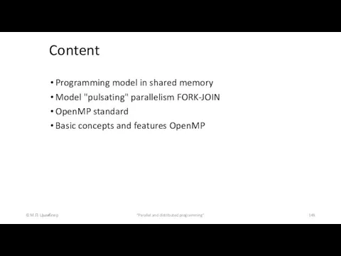 Content "Parallel and distributed programming" Programming model in shared memory