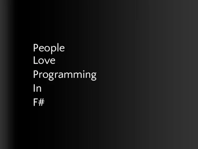 People Love Programming In F#