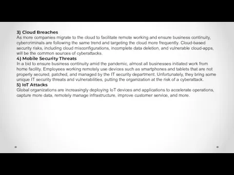 3) Cloud Breaches As more companies migrate to the cloud