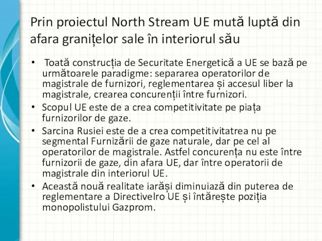 Prin proiectul North Stream UE mută luptă din afara granițelor