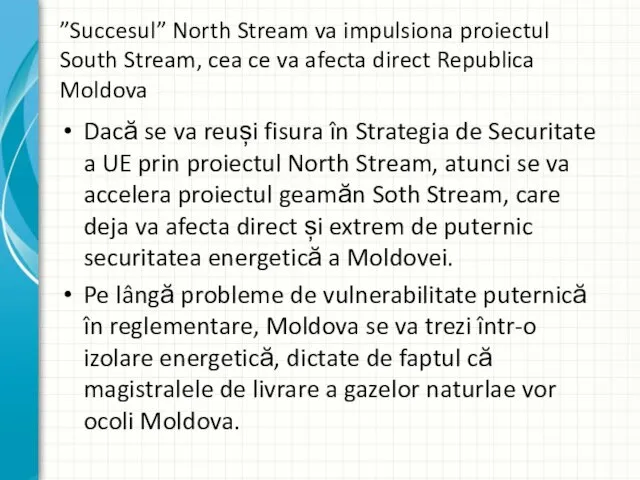”Succesul” North Stream va impulsiona proiectul South Stream, cea ce