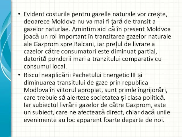 Evident costurile pentru gazelle naturale vor crește, deoarece Moldova nu