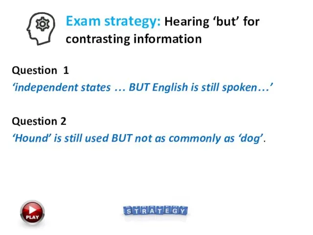 Question 1 ‘independent states … BUT English is still spoken…’