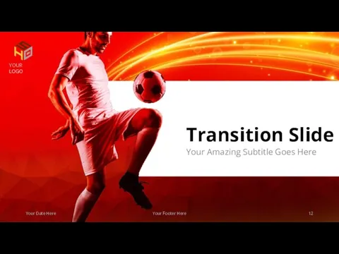 Transition Slide Your Amazing Subtitle Goes Here Your Date Here Your Footer Here