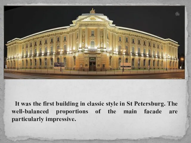 It was the first building in classic style in St